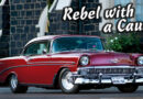 REBEL WITH A CAUSE – JOHN VLAHOPOULOS 1956 CHEVY BEL AIR