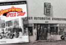 THE AMERICAN SPEED SHOP: BIRTH & EVOLUTION OF HOT RODDING
