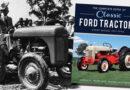 THE COMPLETE BOOK OF CLASSIC FORD TRACTORS: EVERY MODEL 1917-1996