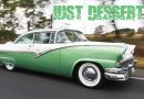 JUST DESSERTS – ALWYN & DAWN PRIDHAM 1956 FORD FAIRLANE VICTORIA